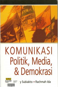 Image of Komunikasi Politik Media Dan Demokrasi